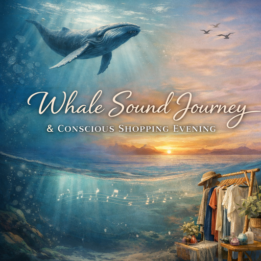 Whale Sound Journey & Conscious Shopping Evening